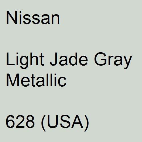 Nissan, Light Jade Gray Metallic, 628 (USA).